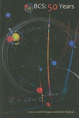 Bcs: 50 Years by Cooper, Leon N.