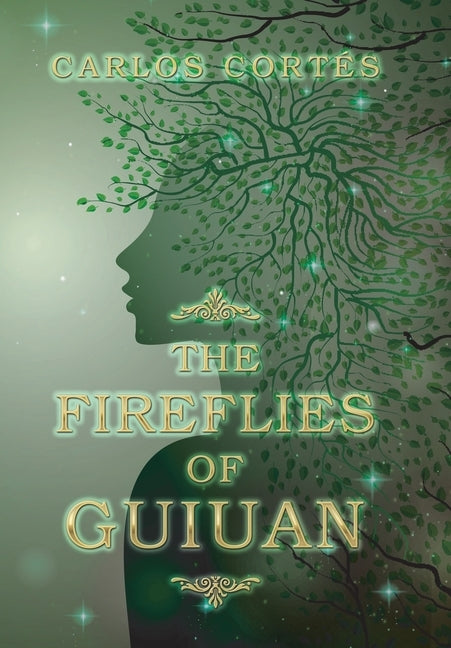 The Fireflies of Guiuan by Cortés, Carlos