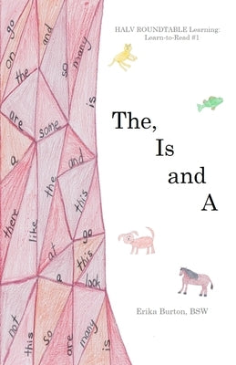 The, Is and A by Burton, Erika