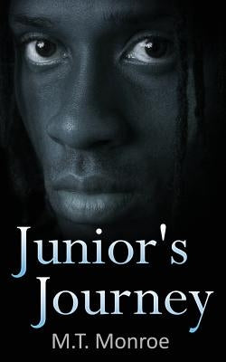 Junior's Journey by Monroe, M. T.