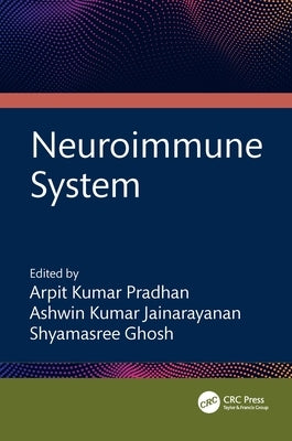 Neuroimmune System by Kumar Pradhan, Arpit