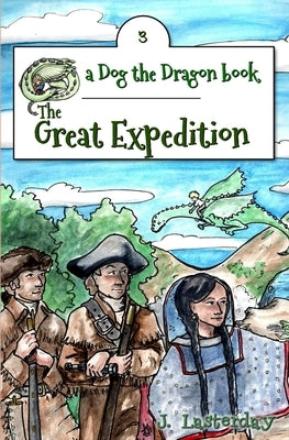 The Great Expedition: Dog the Dragon, Book 3 by Young, Heather