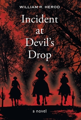Incident at Devil's Drop by Herod, William R.