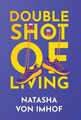Double Shot of Living by Von Imhof