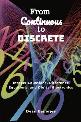 From Continuous to Discrete by Banerjee, Dean