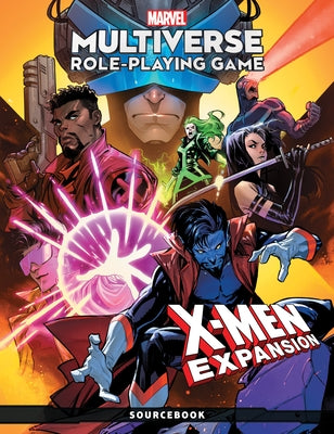 Marvel Multiverse Role-Playing Game: X-Men Expansion by 