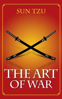 The Art of War by Tzu, Sun