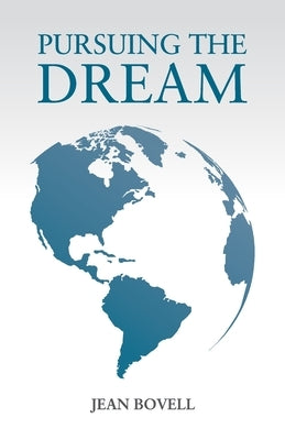 Pursuing The Dream by Bovell, Jean