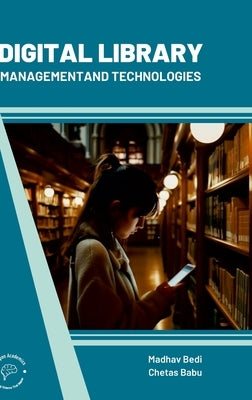 Digital Library Management and Technologies by Bedi, Madhav