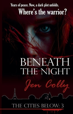 Beneath the Night by Colly, Jen