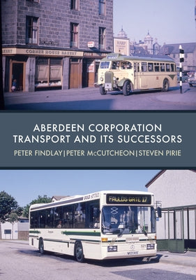 Aberdeen Corporation Transport and Its Successors by Findlay, Peter
