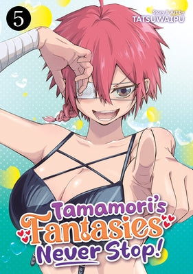 Tamamori's Fantasies Never Stop! Vol. 5 by Tatsuwaipu