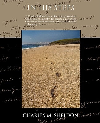 In His Steps by Sheldon, Charles M.