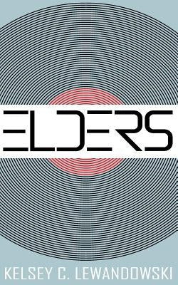 Elders by Lewandowski, Kelsey C.