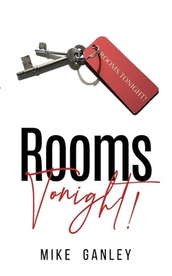 Rooms Tonight! by Ganley, Mike