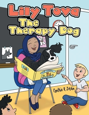 Lily Tova the Therapy Dog by Zeldin, Cynthia R.