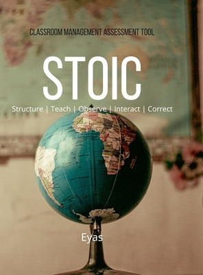 Classroom Management Assessment Tool STOIC by Hilaire, Pierre