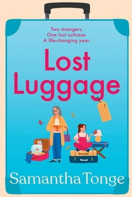 Lost Luggage by Tonge, Samantha