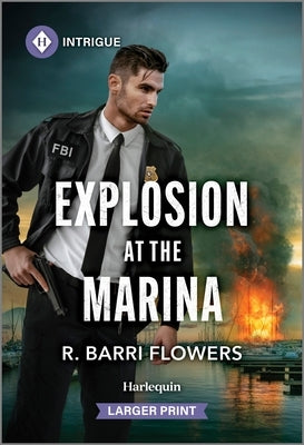 Explosion at the Marina by Flowers, R. Barri
