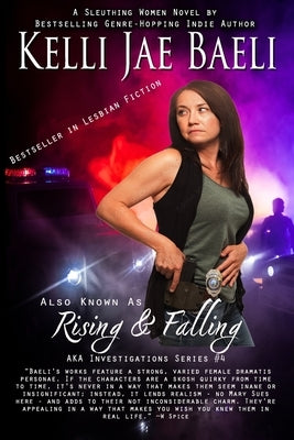 Also Known as Rising & Falling: AKA Investigations series, Book 4 by Baeli, Kelli Jae