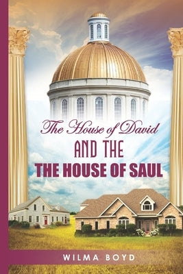The House of David and The House of Saul by Boyd, Wilma
