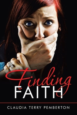 Finding Faith by Pemberton, Claudia Terry
