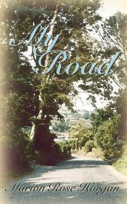My Road by Horgan, Marion