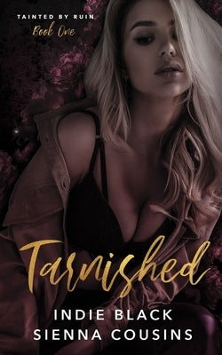 Tarnished by Cousins, Sienna
