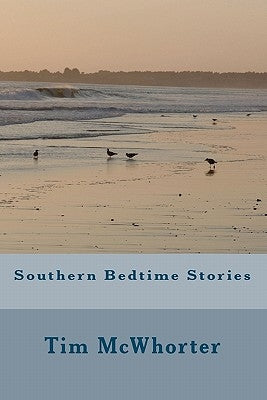 Southern Bedtime Stories by McWhorter, Tim