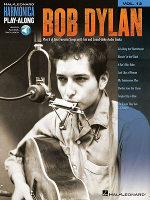 Bob Dylan: Harmonica Play-Along Volume 12 [With CD (Audio)] by Bob Dylan