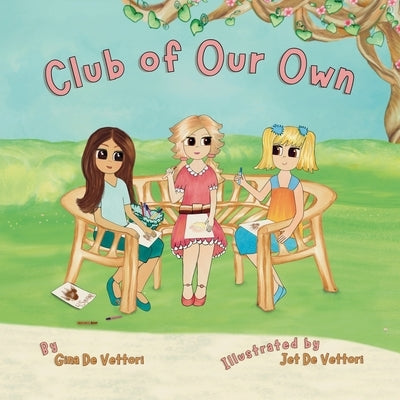 Club Of Our Own by de Vettori, Gina