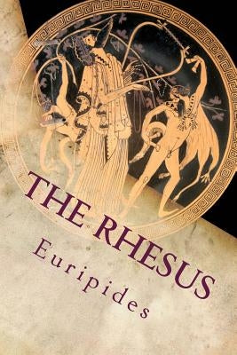 The Rhesus by Euripides