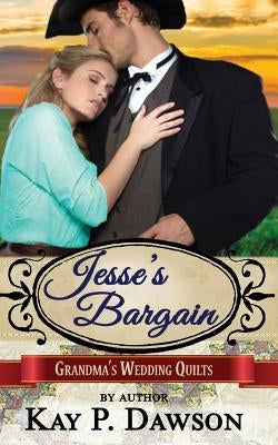 Jesse's Bargain by Dawson, Kay P.