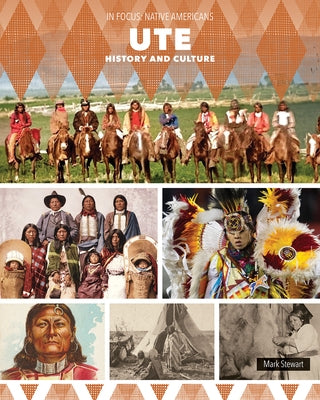 Ute History and Culture by Stewart, Mark