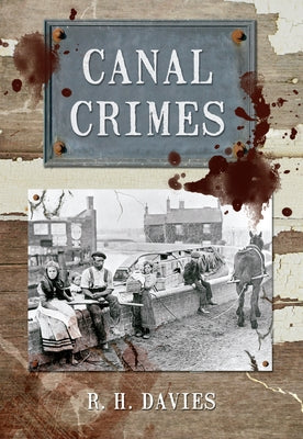Canal Crimes by Davies, R. H.