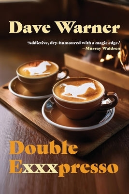Double Exxxpresso by Warner, Dave