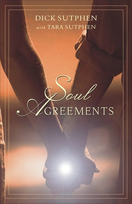 Soul Agreements by Sutphen, Dick