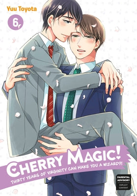 Cherry Magic! Thirty Years of Virginity Can Make You a Wizard?! 06 by Toyota, Yuu