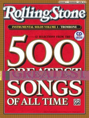 Selections from Rolling Stone Magazine's 500 Greatest Songs of All Time (Instrumental Solos), Vol 1: Trombone, Book & CD [With CD] by Galliford, Bill