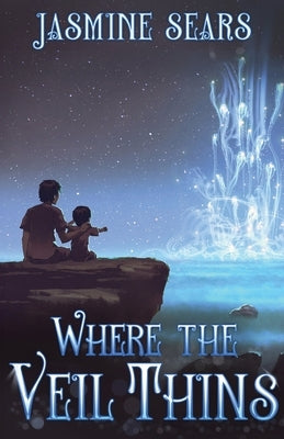 Where the Veil Thins by Sears, Jasmine