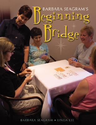 Beginning Bridge by Seagram, Barbara