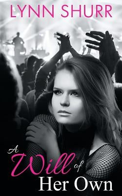 A Will of Her Own by Shurr, Lynn
