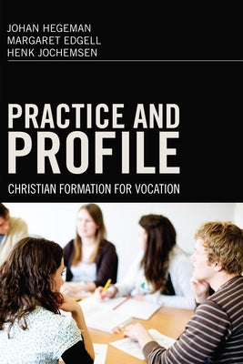 Practice and Profile by Hegeman, Johan