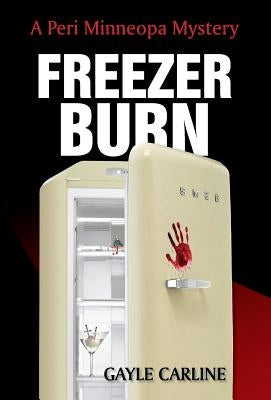 Freezer Burn by Carline, Gayle