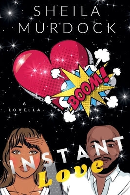 Instant Love: African American Urban Fiction Romance Novella by Murdock, Sheila