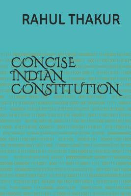 Concise Indian Constitution: For Civil Services & Judicial Services Exams by Mishra, Dinkar