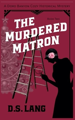 The Murdered Matron by Lang, D. S.