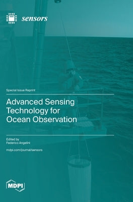 Advanced Sensing Technology for Ocean Observation by Angelini, Federico