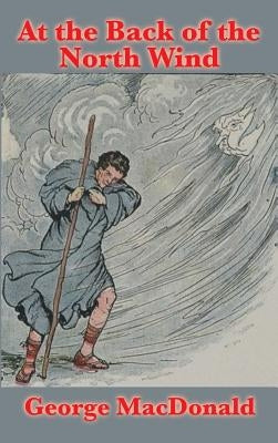 At the Back of the North Wind by MacDonald, George