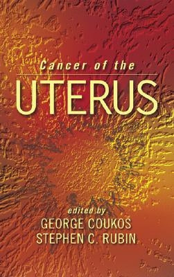 Cancer of the Uterus by Coukos, George